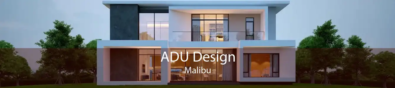 ADU Design Malibu